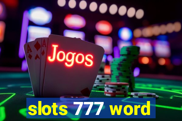 slots 777 word